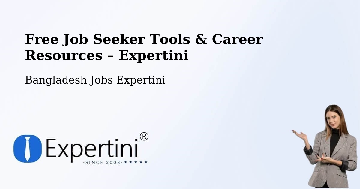 Free Job Seeker Tools & Career Resources – Ujalpur - Ujalpur, Bangladesh Jobs Expertini