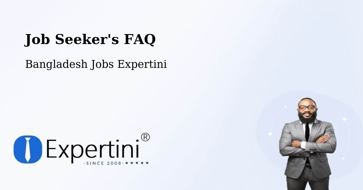 Job Seeker FAQ – Ujalpur - Bangladesh Jobs Expertini