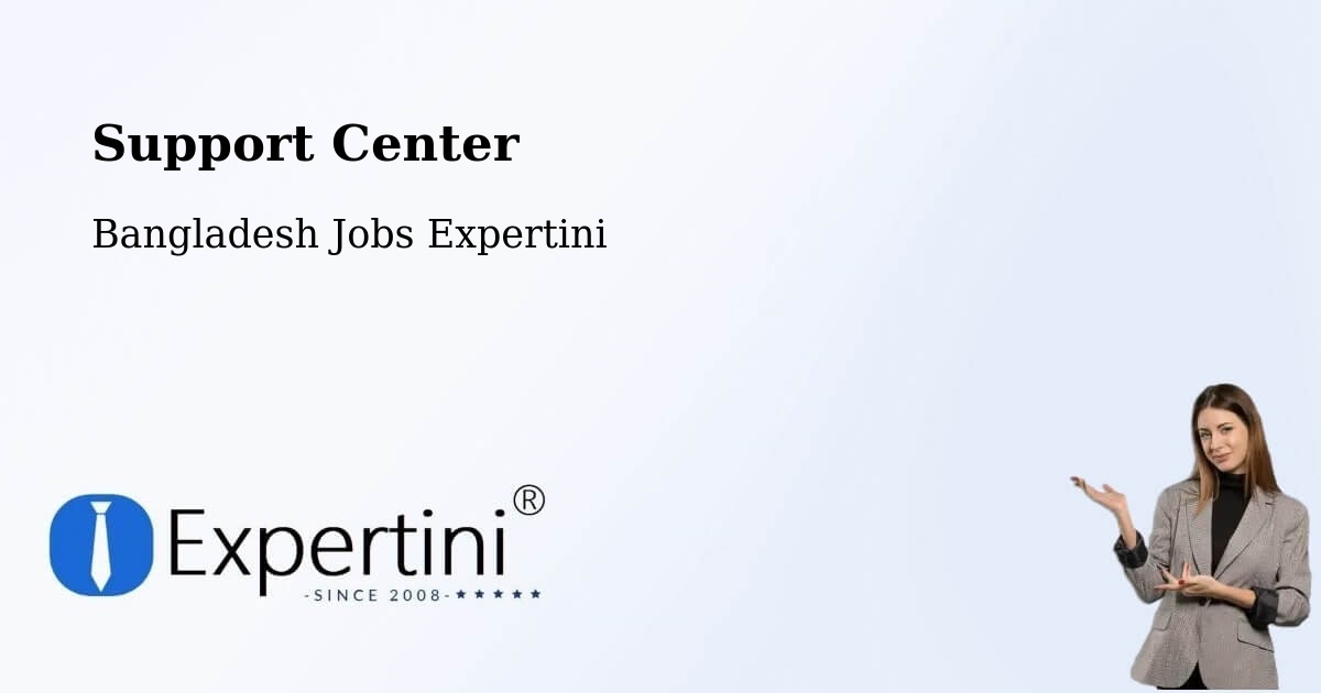 Support Services – Ujalpur - Bangladesh Jobs Expertini
